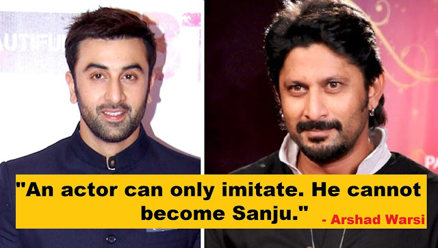 Arshad Warsi on Sanjay Dutt biopic: "No matter what you do, you can't be 'Sanju'"