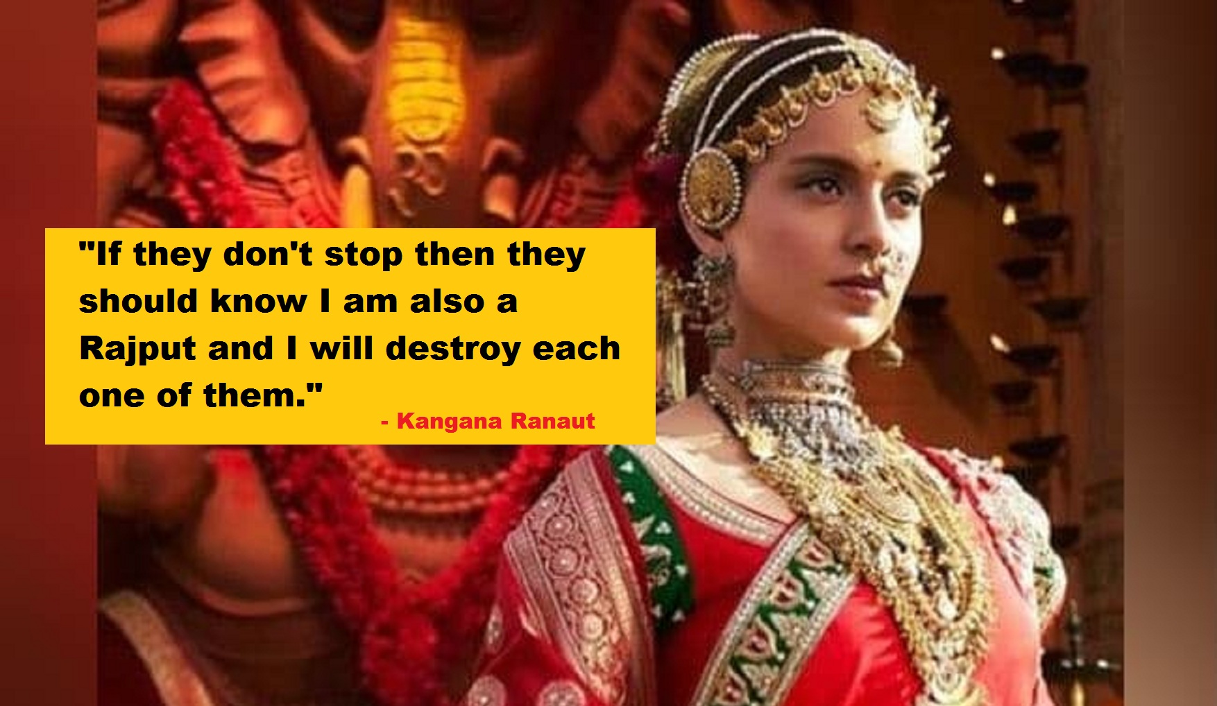 Kangana Ranaut Responds To Karni Sena’s Threat Against Manikarnika, ‘I Am A Rajput, And I Will Destroy Them’