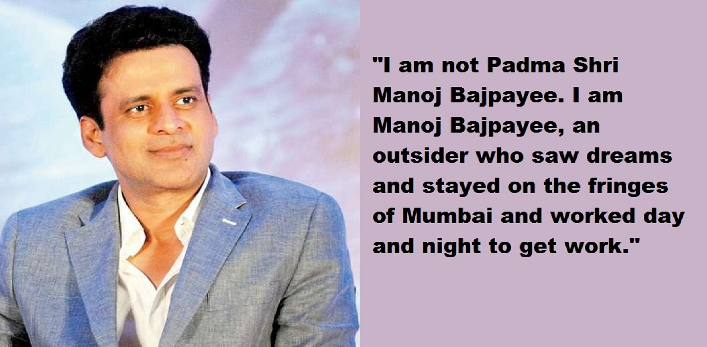 Despite Padma Shri and National Awards, Manoj Bajpayee Keeps His Feet On The Ground