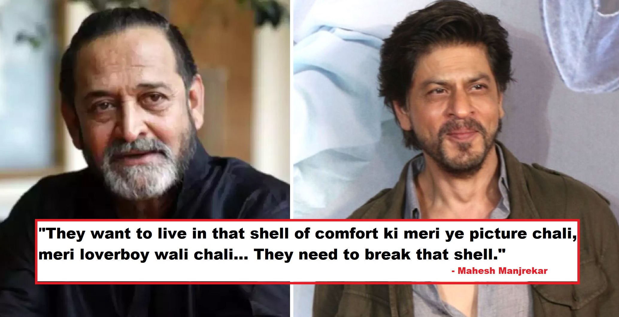 SRK Is Doing Same Roles As Ranbir Kapoor and Ranveer Singh, He Should Do Something Else, Says Mahesh Manjrekar