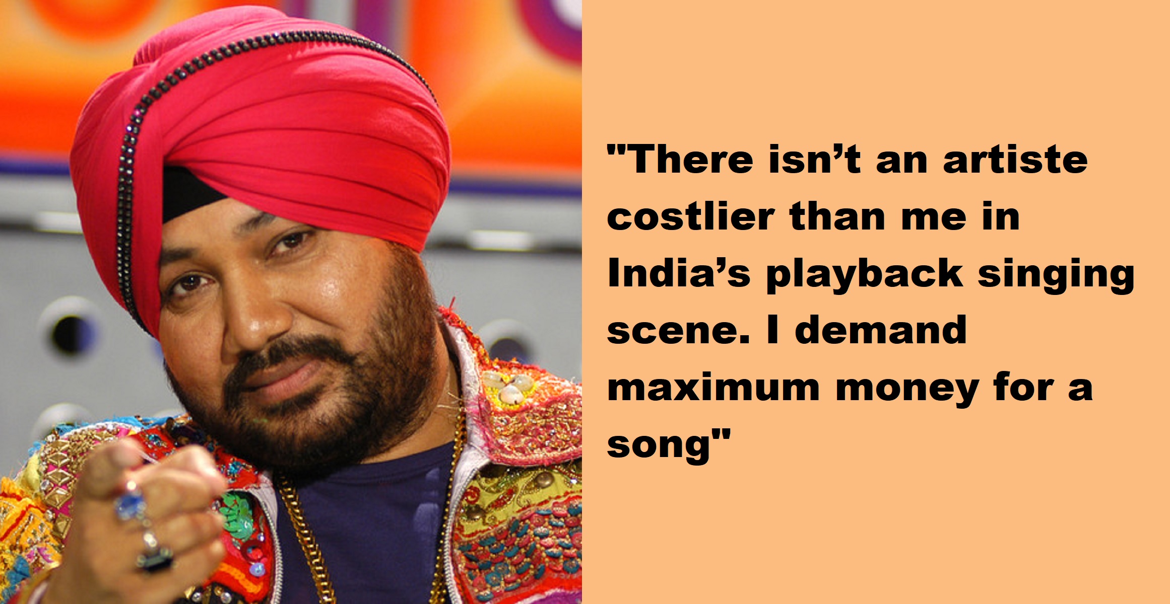 Daler Mehndi Says He’s The Highest Charging Playback Singer In India, ‘Other singers don’t get money’