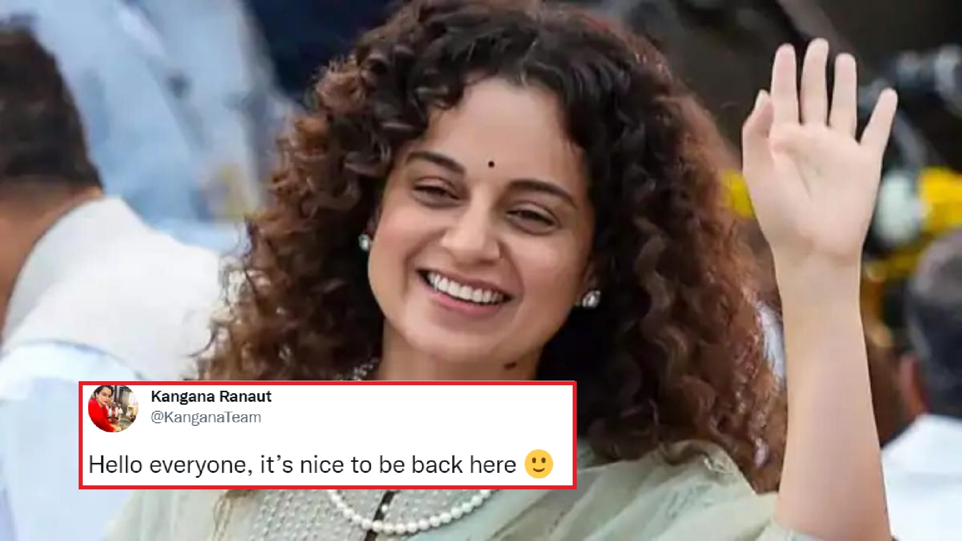 Kangana Ranaut Is Back On Twitter: Actress’ Twitter Account Restored After It Was Banned In 2021